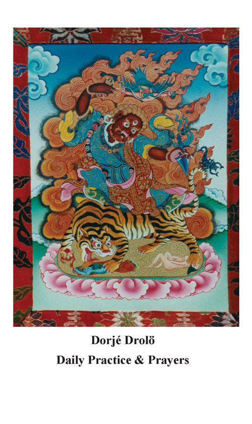 Dorje Drolod Daily Practice & Prayers