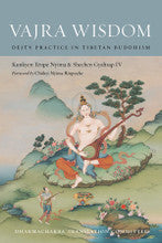 Vajra Wisdom: Deity Practice in Vajrayana Buddhism