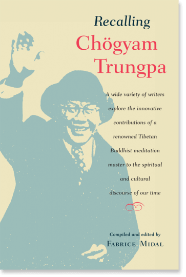 Recalling Chogyam Trungpa