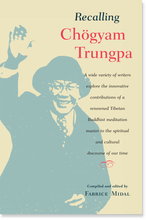 Recalling Chogyam Trungpa