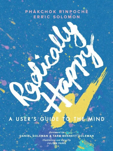 Radically Happy: A User's Guide to the Mind