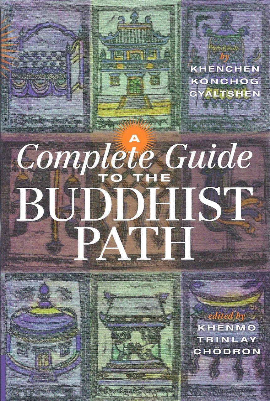 A Complete Guide to the Buddhist Path