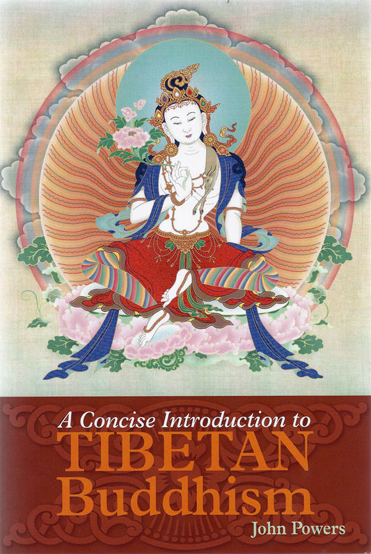A Concise Introduction to Tibetan Buddhism