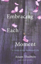 Embracing Each Moment