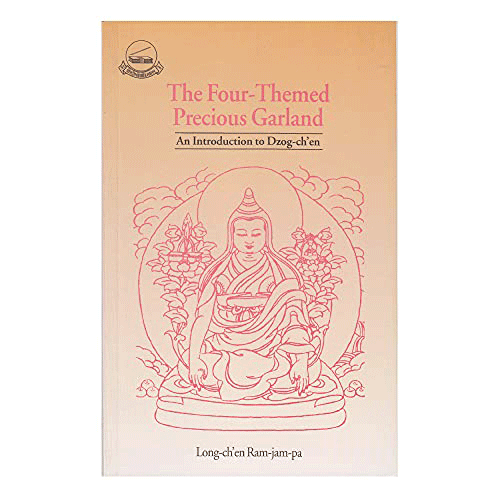 Four-themed Precious Garland: An Introduction to Dzogchen