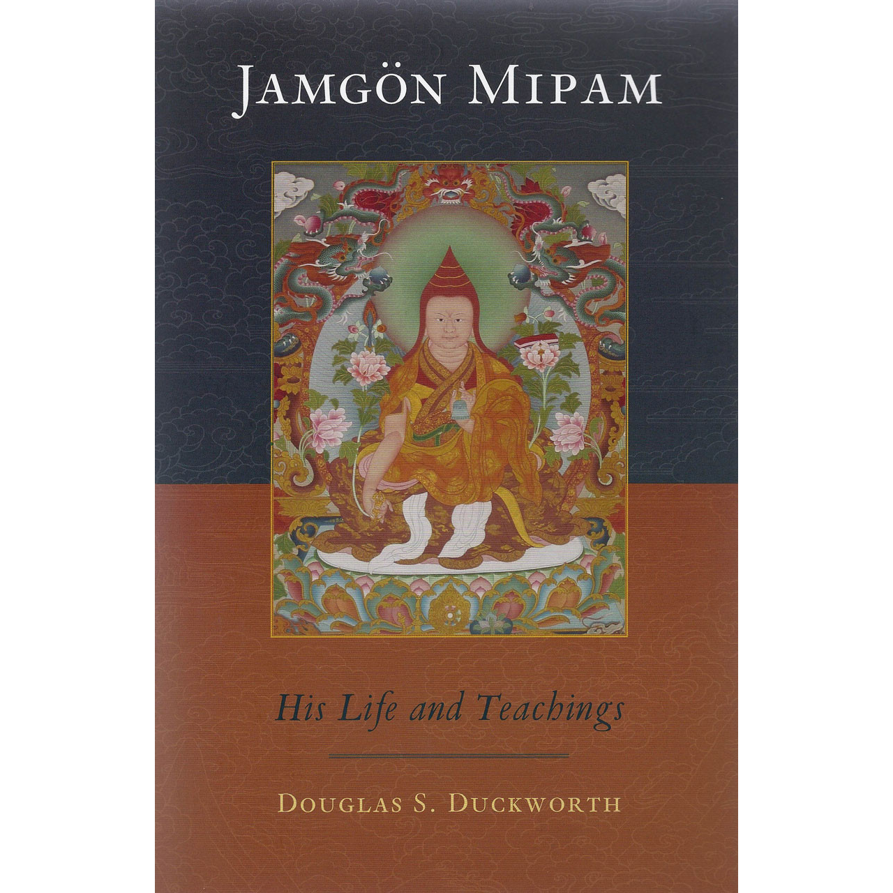 Jamgon Mipam: His Life and Teachings