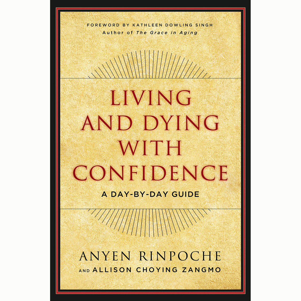 Living and Dying with Confidence