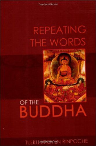 Repeating the Words of the Buddha