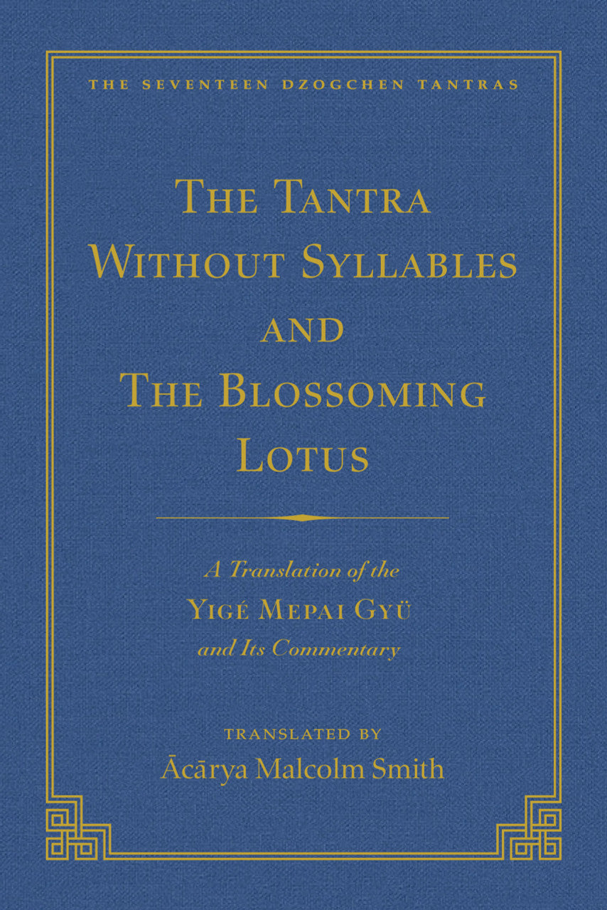 The Tantra Without Syllables & The Blazing Lamp Tantra (Boxed Set)