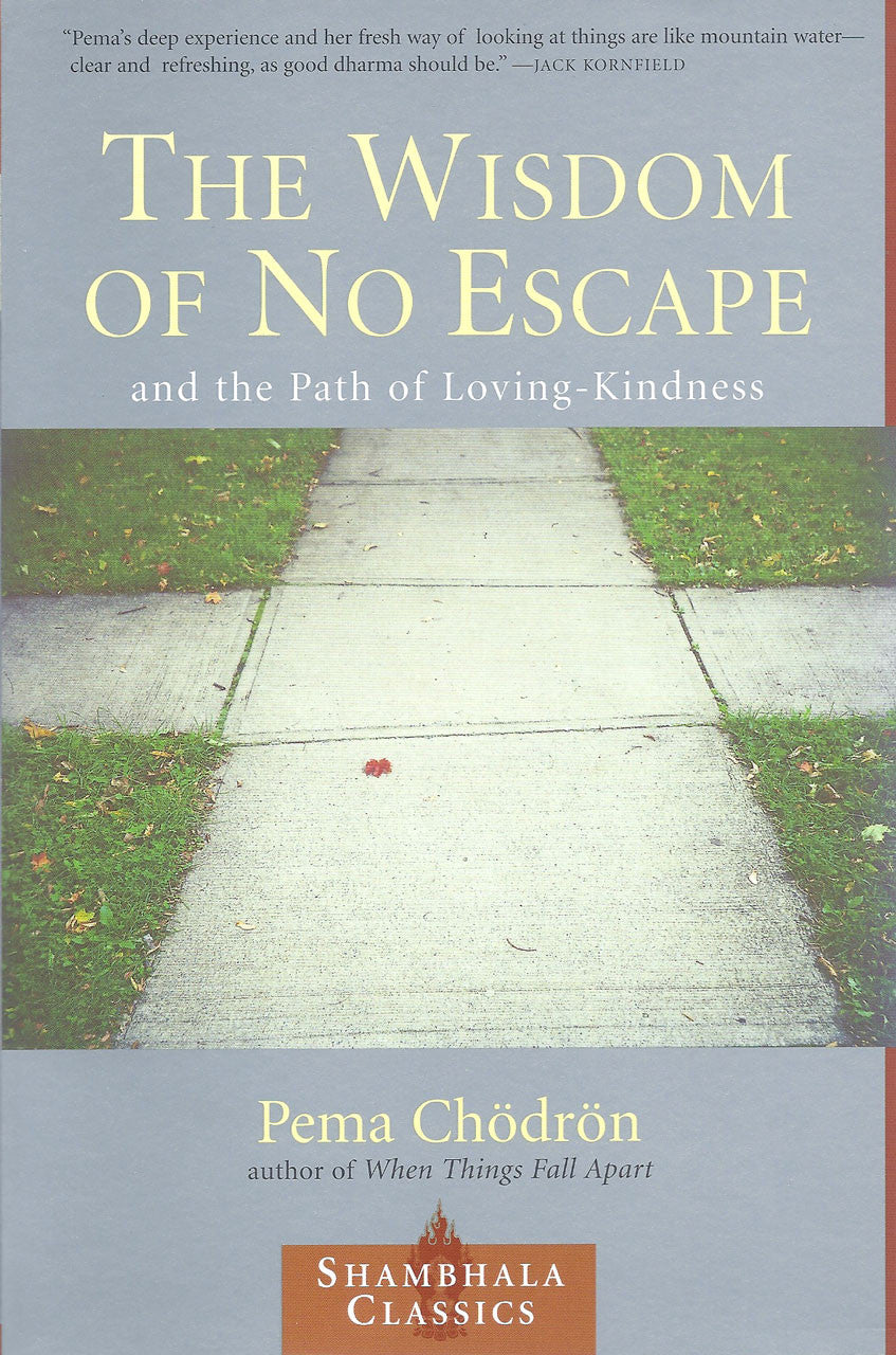 The Wisdom of No Escape (discontinued)