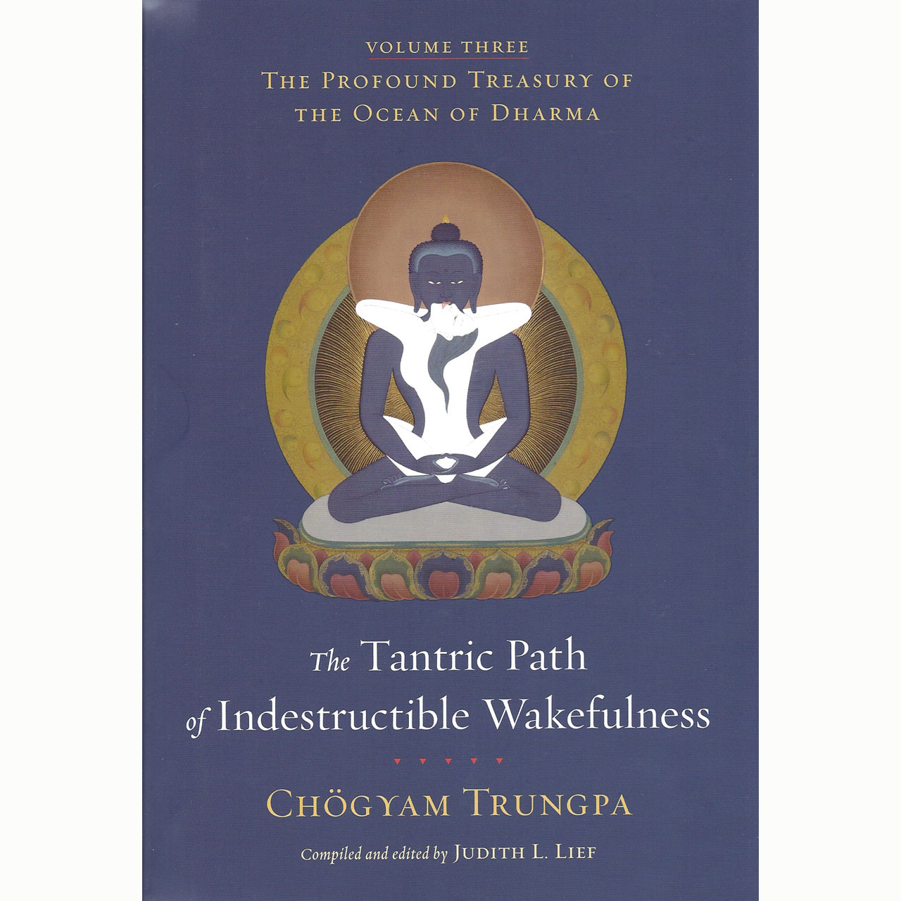The Tantric Path of Indestructible Wakefulness by Chogyam Trungpa