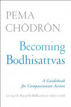 Becoming Bodhisattvas