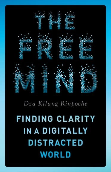 The Free Mind: Finding Clarity in a Digitally Distracted World