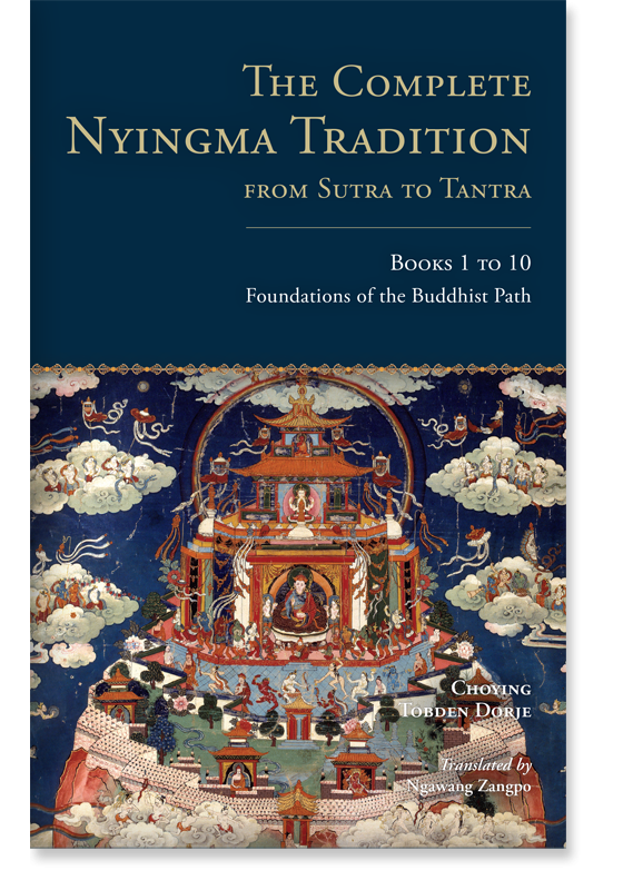 The Complete Nyingma Tradition from Sutra to Tantra, Books 1 to 10