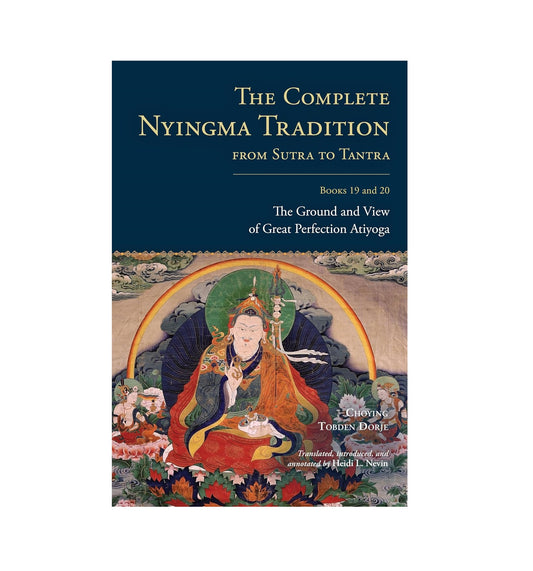 The Complete Nyingma Tradition from Sutra to Tantra, Books 19 & 20 (discounted)