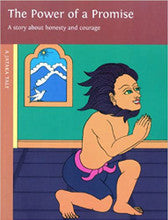 The Power of a Promise: A story about honesty and courage. A Jataka tale, illustrated by Rosalyn White