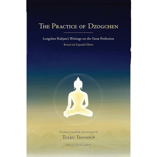 The Practice of Dzogchen