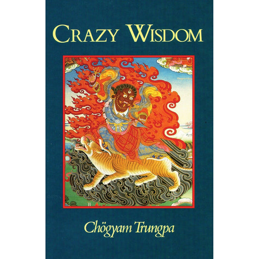 Crazy Wisdom by Chogyam Trungpa