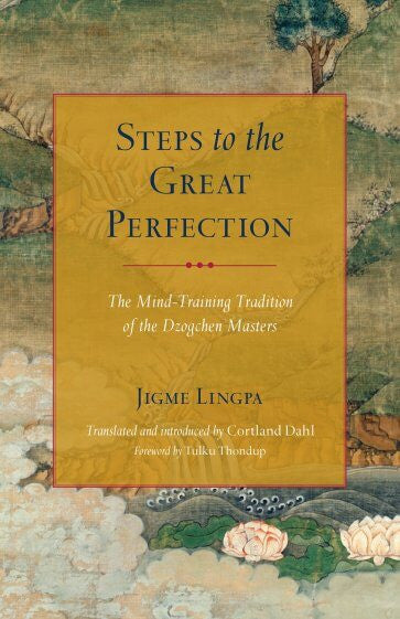 Steps to the Great Perfection (paperback)