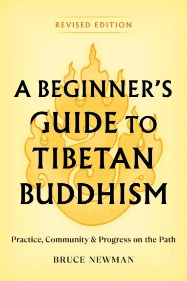 A Beginner's Guide to Tibetan Buddhism (Revised)