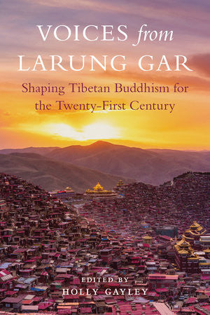 Voices from Larung Gar