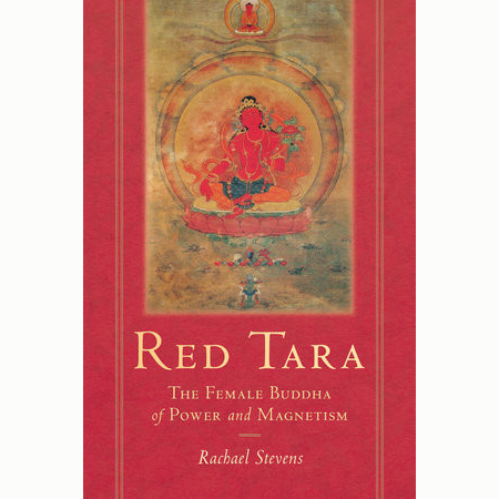 Red Tara: The Female Buddha of Power & Magnetism