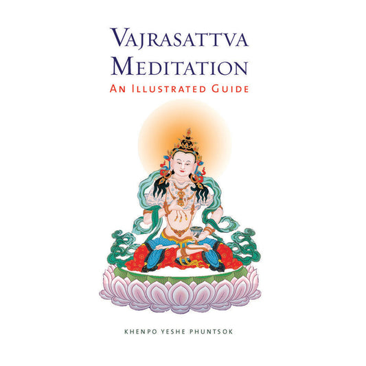 Vajrasattva Meditation: An Illustrated Guide