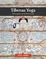 Tibetan Yoga: Principles and Practices