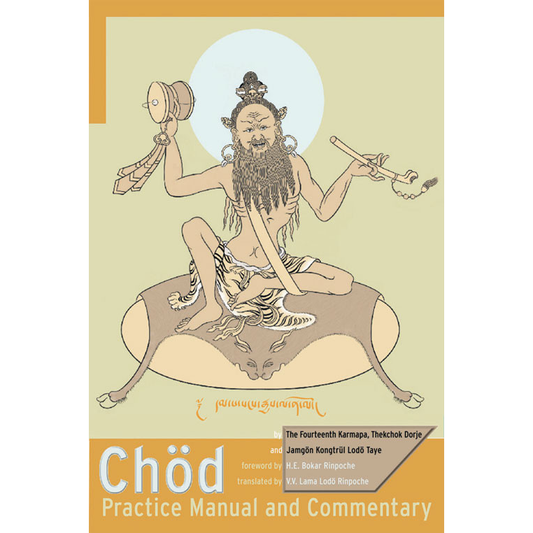 Chod Practice Manual and Commentary