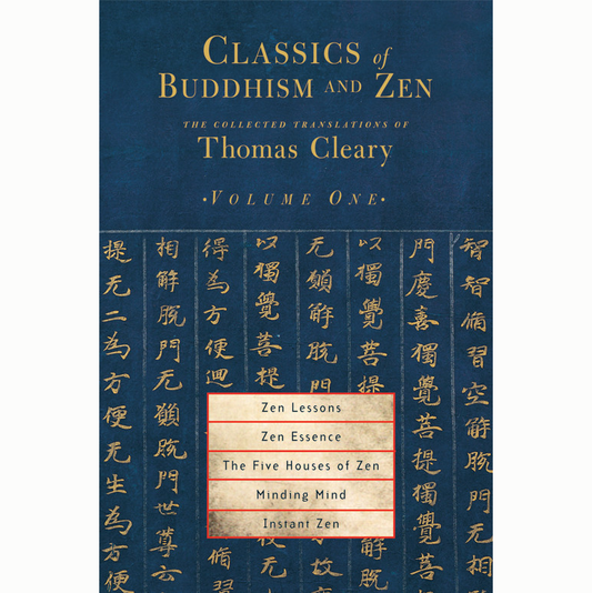 Classics of Buddhism & Zen: Vol. 1