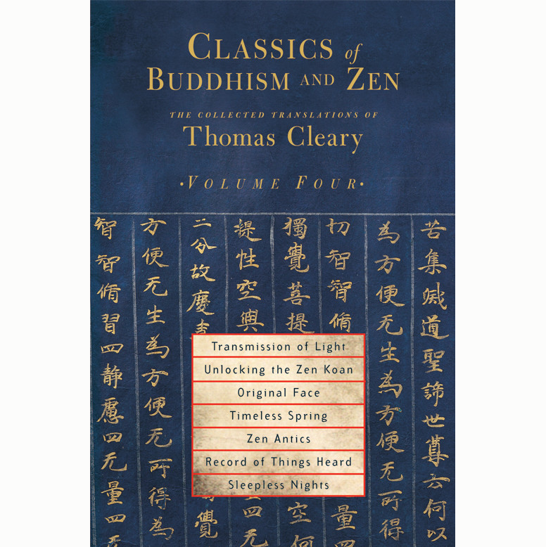 Classics of Buddhism & Zen: Vol. 4