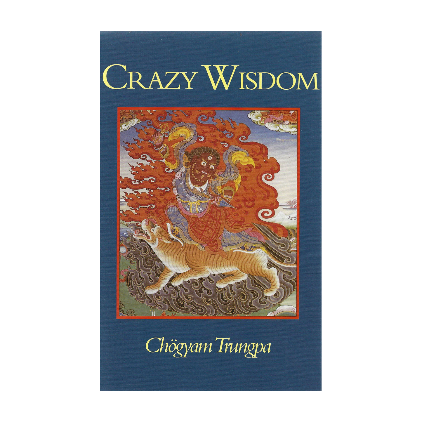 Crazy Wisdom by Chogyam Trungpa