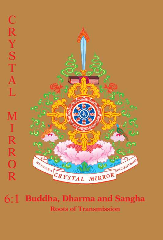 Crystal Mirror 6: Buddha, Dharma and Sangha