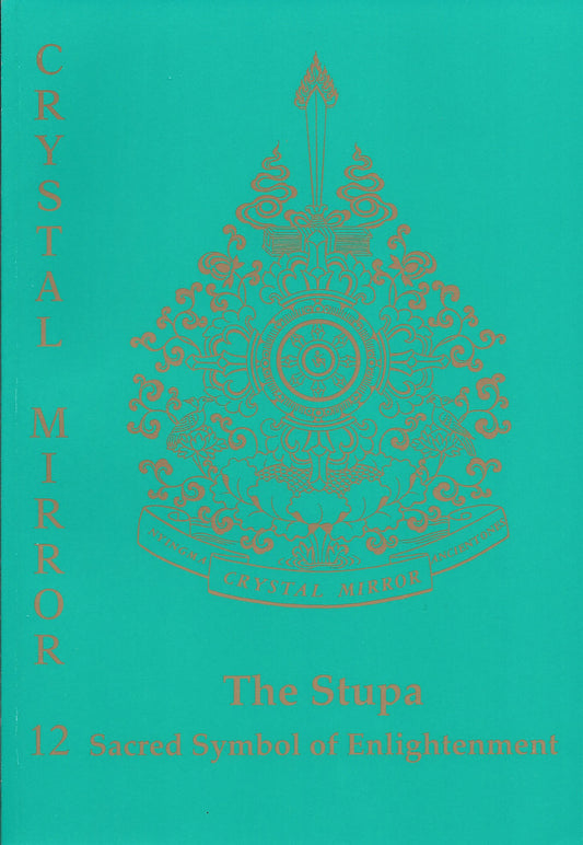 Crystal Mirror 12: The Stupa Sacred Symbol of Enlightenment