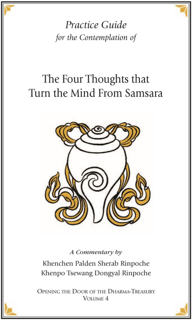The Four Thoughts That Turn the Mind From Samsara