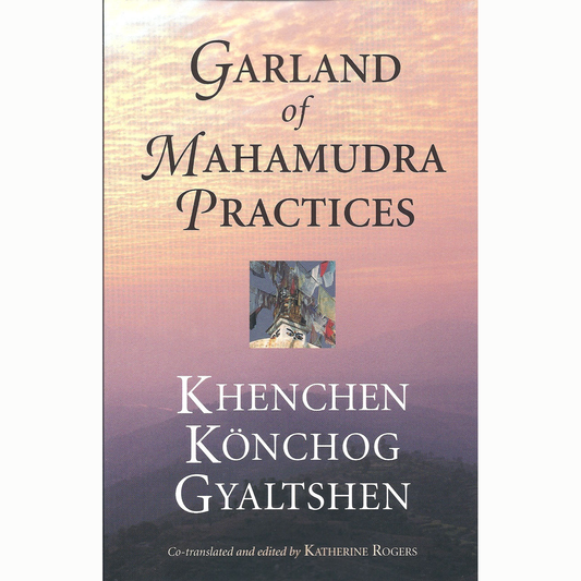 Garland of Mahamudra Practices