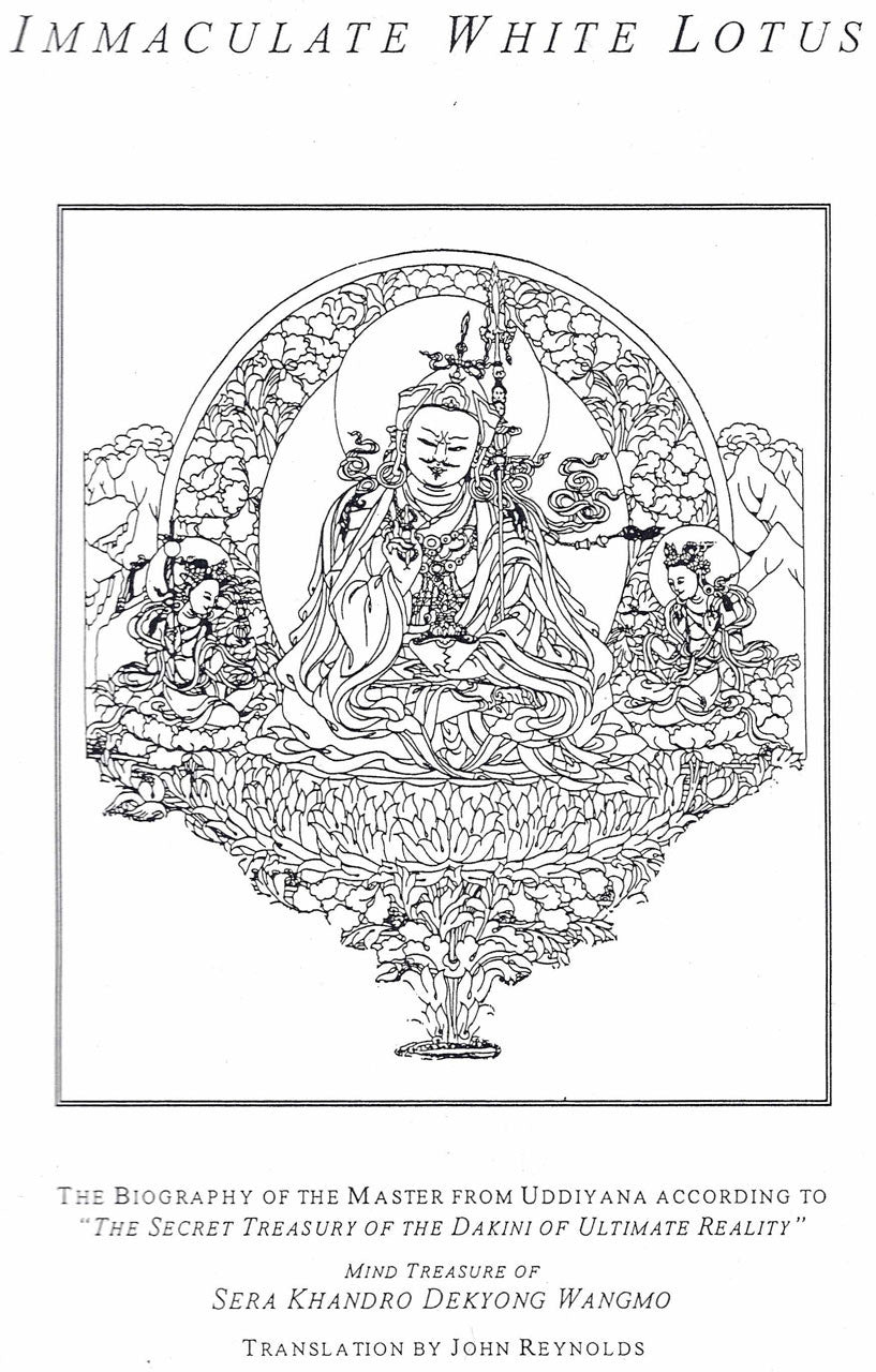 Immaculate White Lotus: The Biography of the Master From Uddiyana