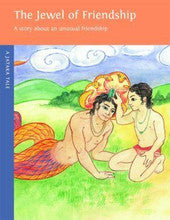 The Jewel of Friendship: A story about an unusual friendship. A Jataka tale, illustrated by Magdalena Duran