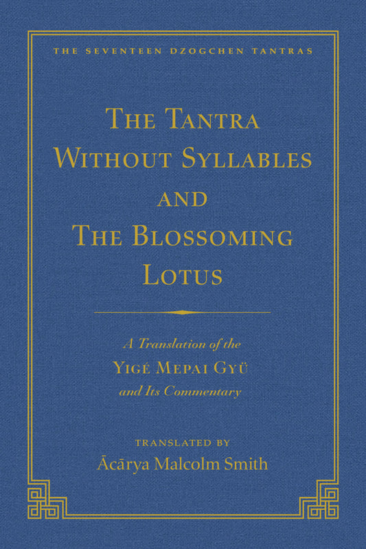 The Tantra Without Syllables & The Blazing Lamp Tantra (Boxed Set)