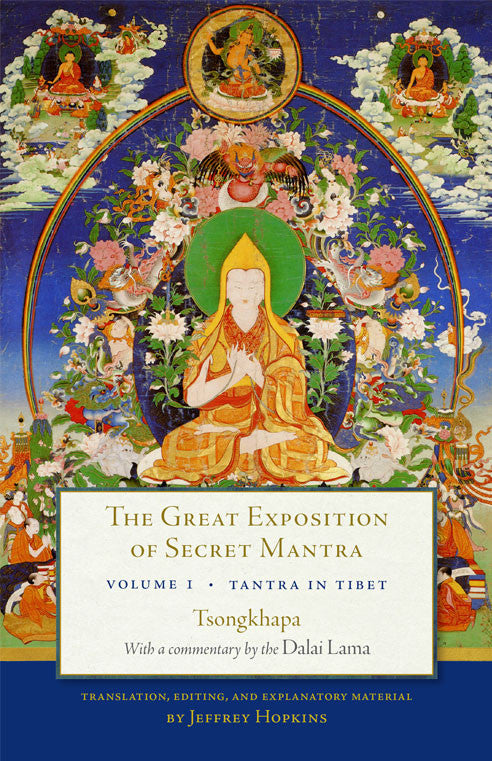 The Great Exposition of Secret Mantra: Vol. 1, Tantra in Tibet