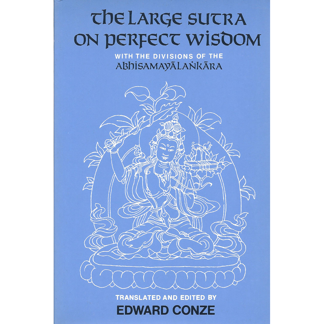The Large Sutra on Perfect Wisdom