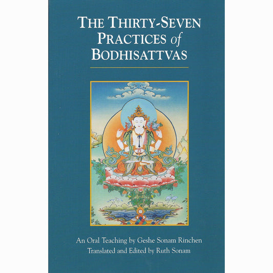 The Thirty-Seven Practices of Bodhisattvas