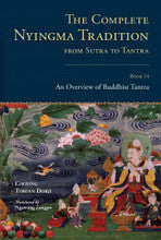 The Complete Nyingma Tradition from Sutra to Tantra, Book 14