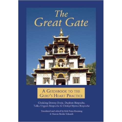 The Great Gate: A Guidebook to the Guru’s Heart Practice translated and edited by Erik Pema Kunsang and Marcia Binder Schmidt
