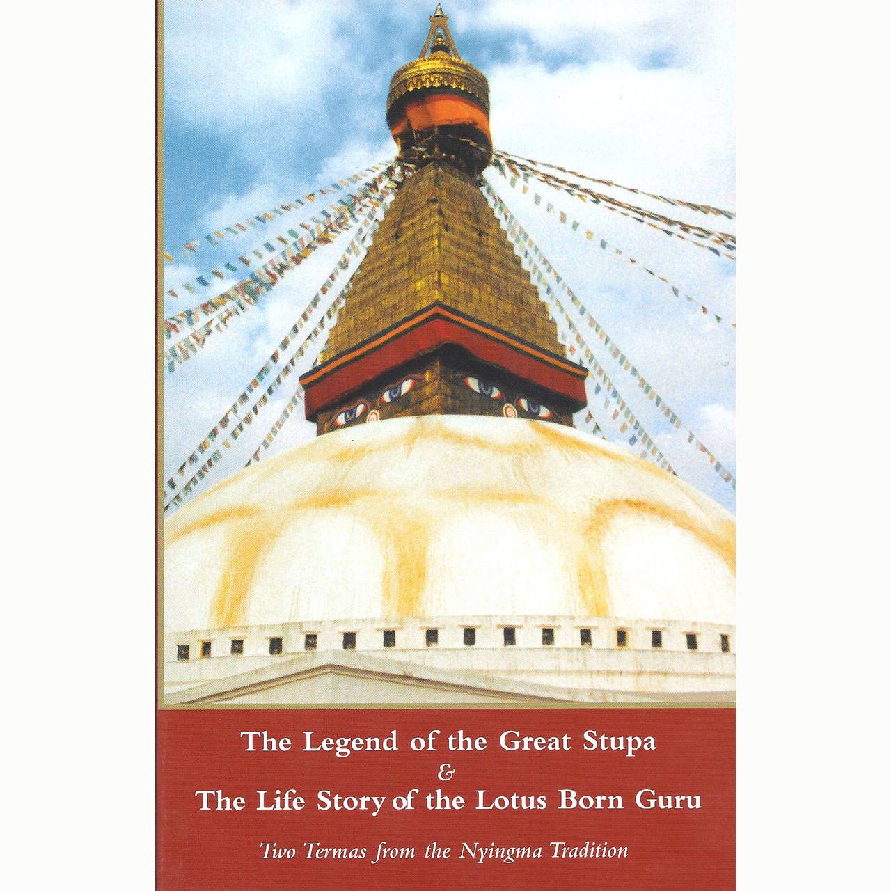 The Legend of the Great Stupa & The Life Story of the Lotus Born Guru