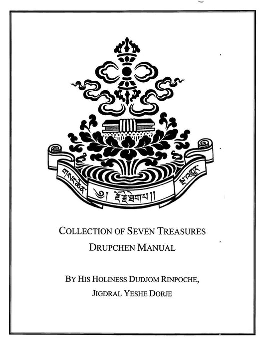 DIGI TEXT, Collection of Seven Treasures Drupchen Manual