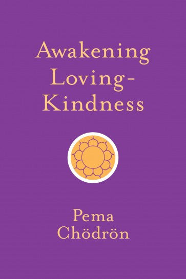 Awakening Loving-Kindness (Pocket Book)